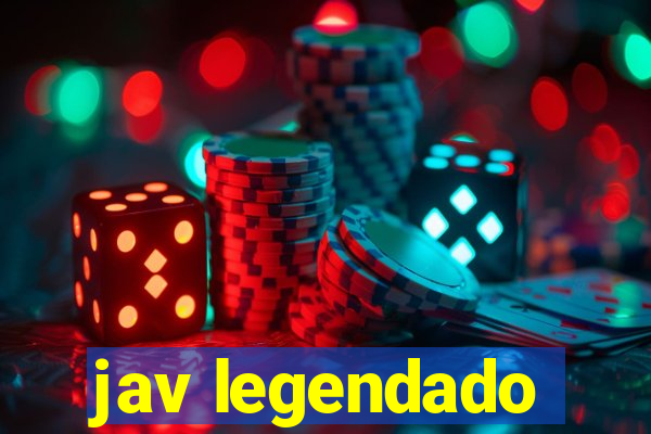 jav legendado